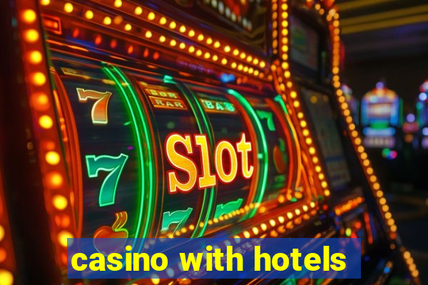 casino with hotels