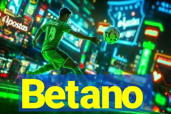 Betano