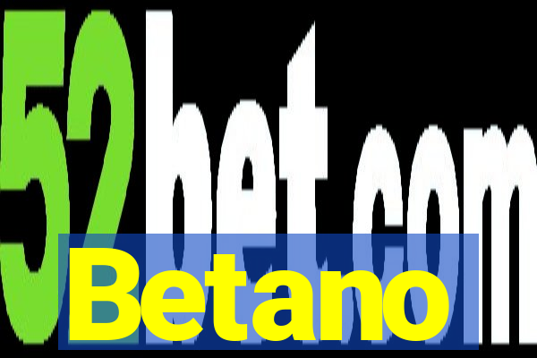 Betano