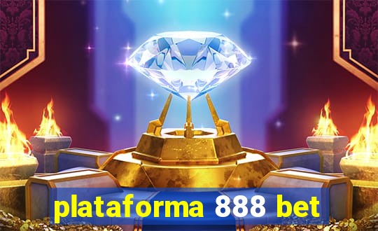 plataforma 888 bet