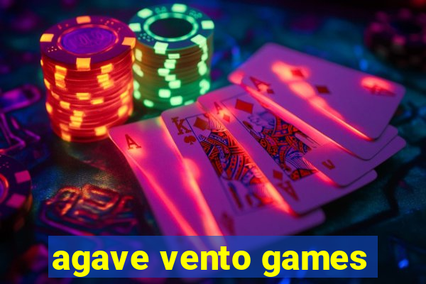 agave vento games