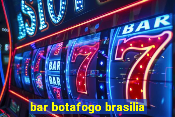 bar botafogo brasilia