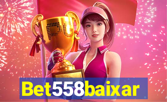 Bet558baixar