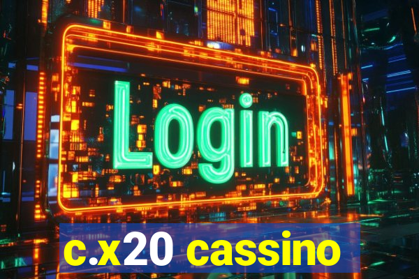 c.x20 cassino