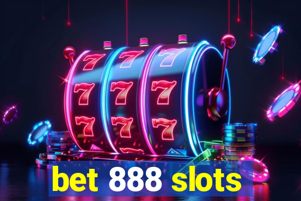 bet 888 slots