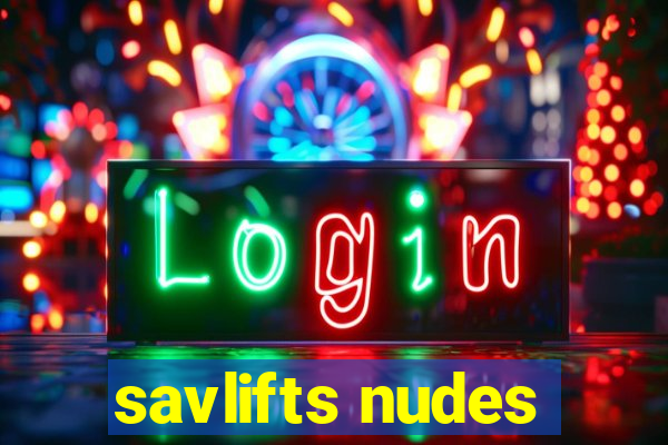 savlifts nudes