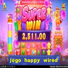 jogo happy wired paga mesmo