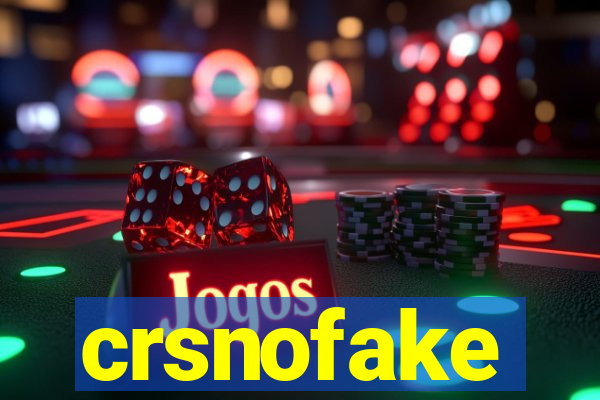 crsnofake