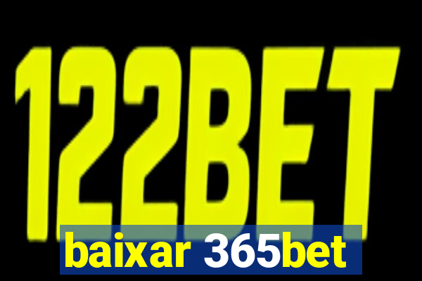 baixar 365bet