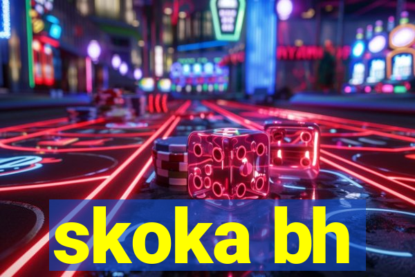 skoka bh