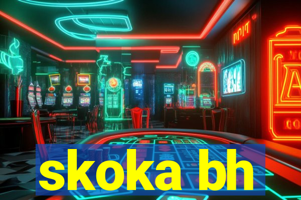 skoka bh