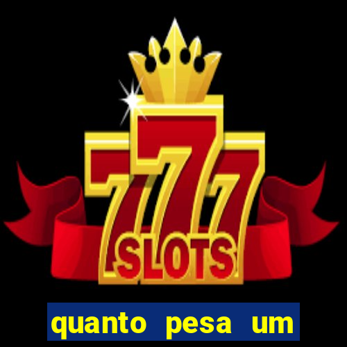 quanto pesa um fuzil 762