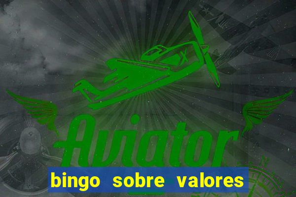 bingo sobre valores para imprimir