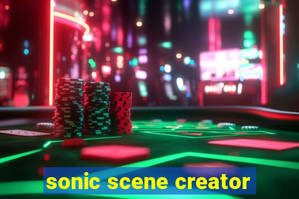 sonic scene creator