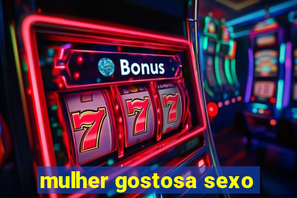 mulher gostosa sexo