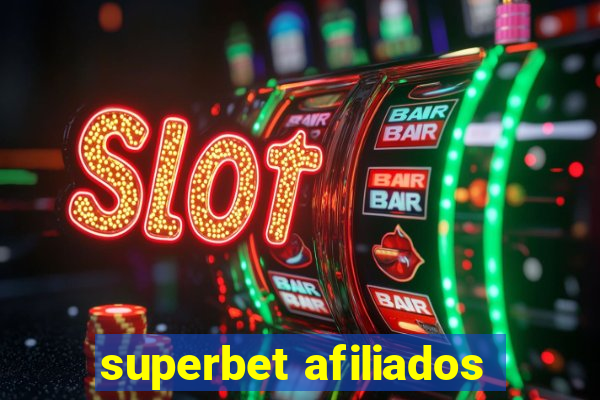 superbet afiliados