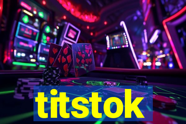 titstok