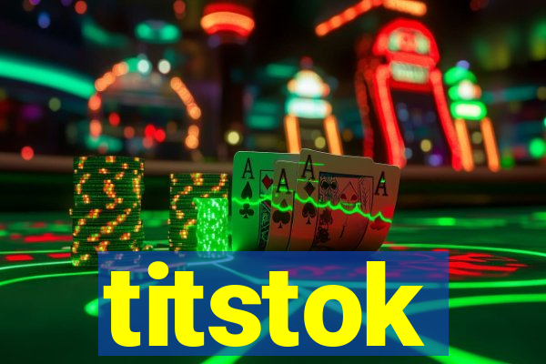 titstok