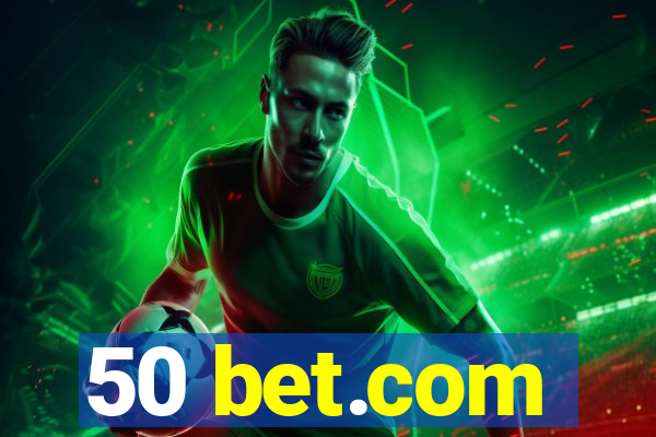 50 bet.com