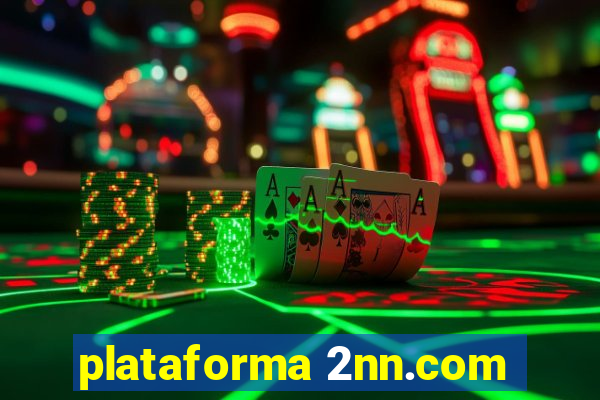 plataforma 2nn.com