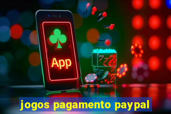 jogos pagamento paypal