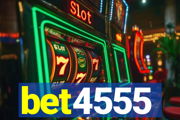 bet4555