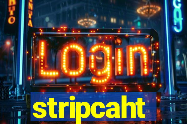 stripcaht