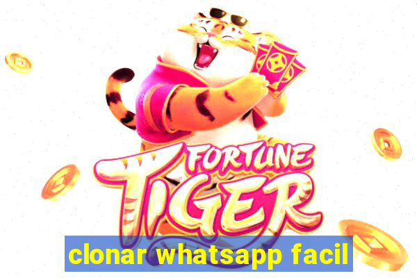 clonar whatsapp facil