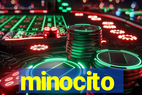 minocito