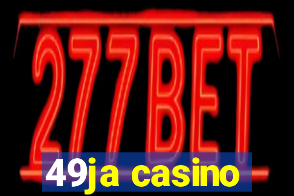 49ja casino