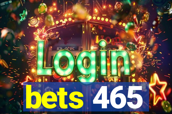 bets 465