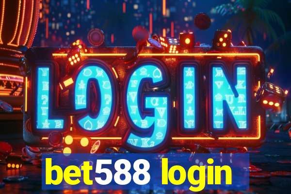 bet588 login