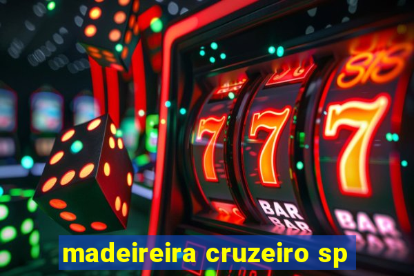 madeireira cruzeiro sp