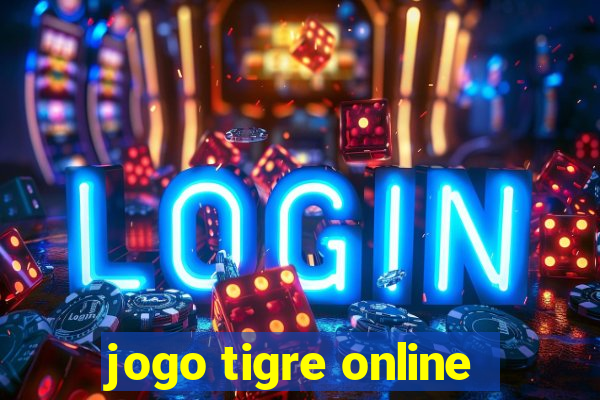 jogo tigre online