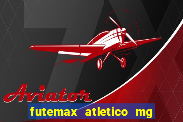 futemax atletico mg x botafogo