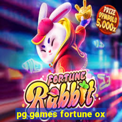 pg games fortune ox