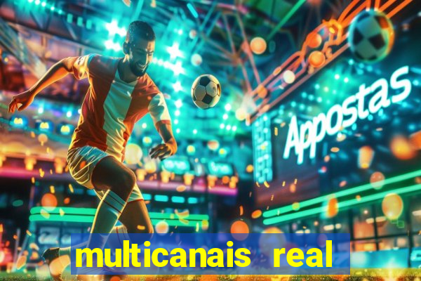 multicanais real madrid ao vivo