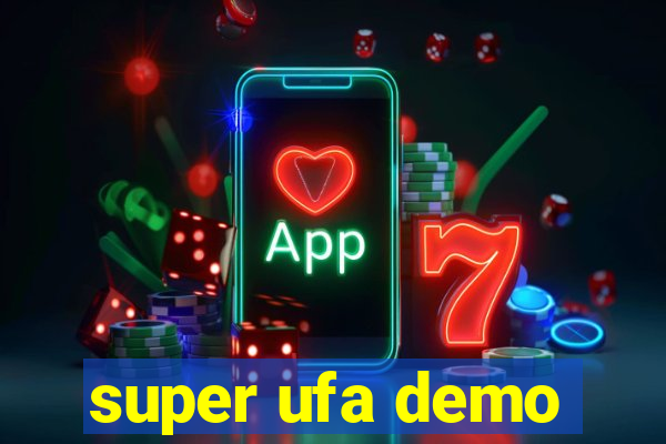 super ufa demo