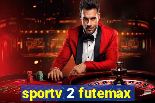 sportv 2 futemax