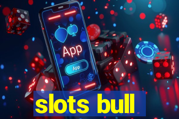 slots bull