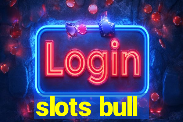 slots bull