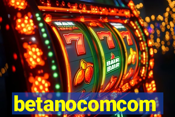 betanocomcom