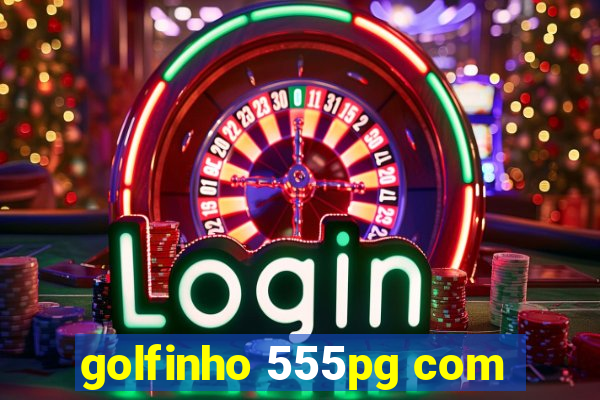 golfinho 555pg com