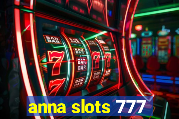 anna slots 777