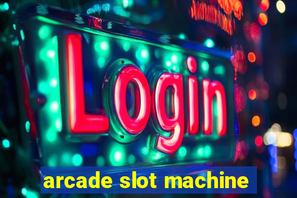 arcade slot machine