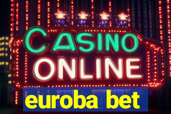 euroba bet