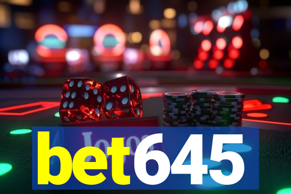 bet645