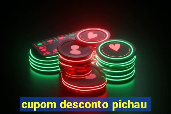 cupom desconto pichau