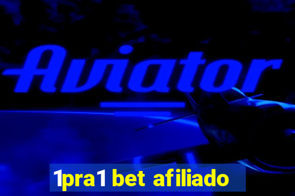 1pra1 bet afiliado