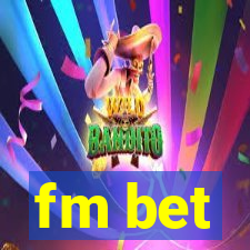 fm bet